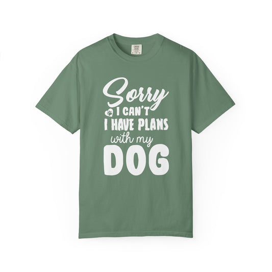 Sorry I Cant Dogs - T-Shirt