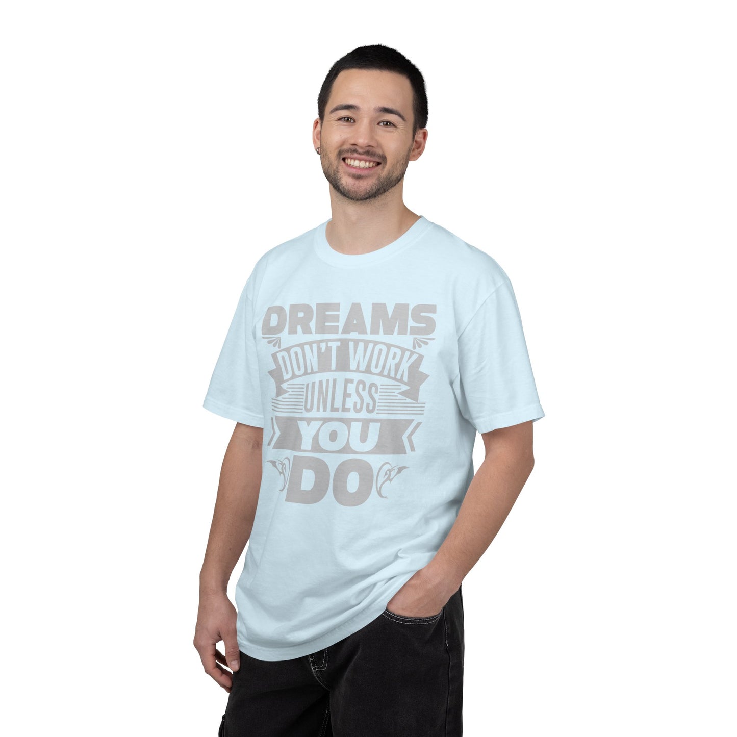 Dreams Works- T-Shirt