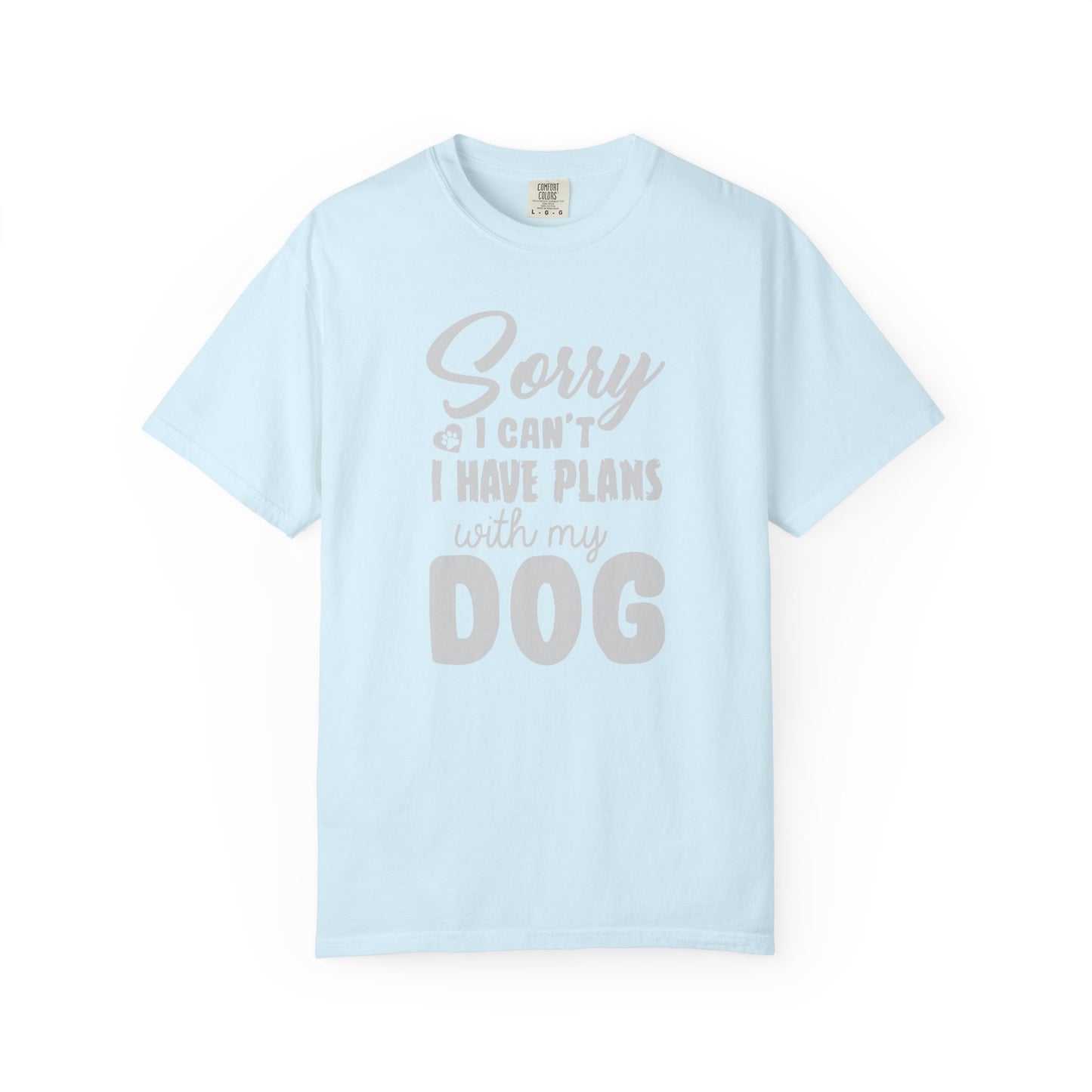 Sorry I Cant Dogs - T-Shirt