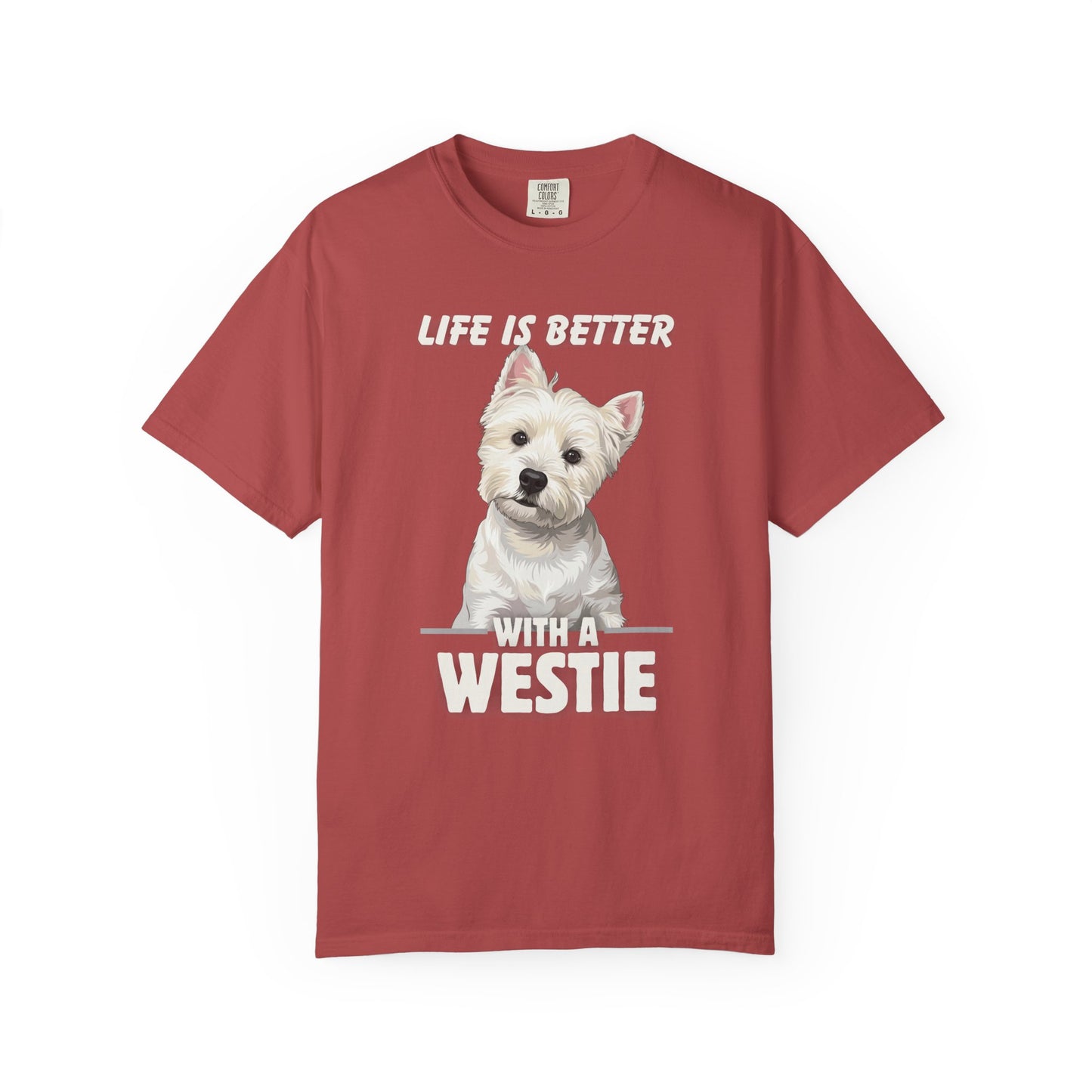 Life is Better Westie Dog - T-Shirt