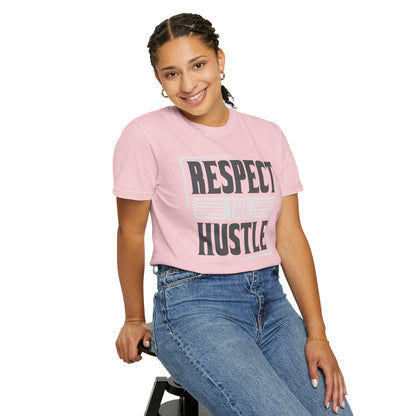Respect the Hustle - T-Shirt
