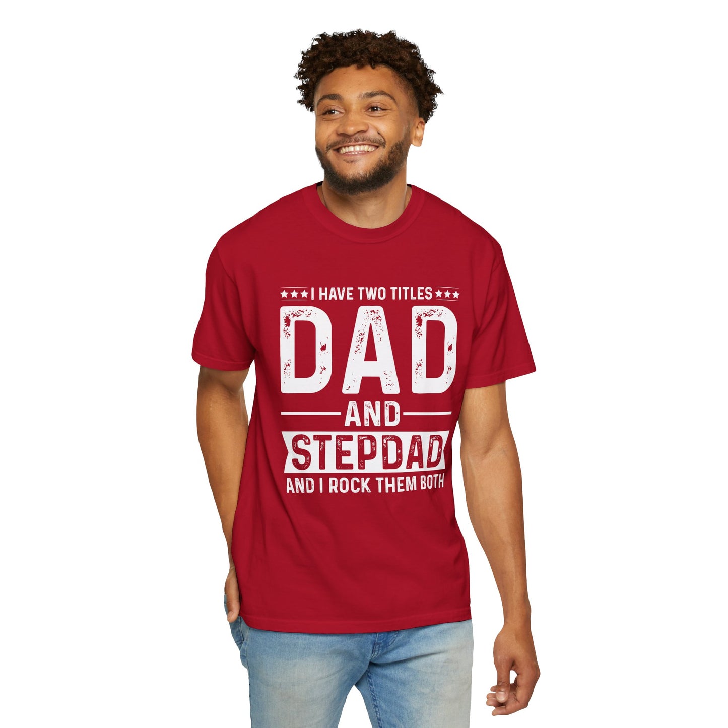 Stepdad And Dad - T-Shirt