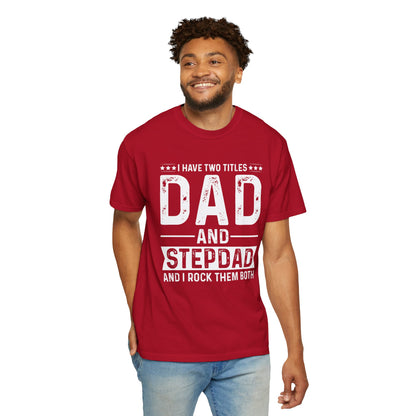 Stepdad And Dad - T-Shirt