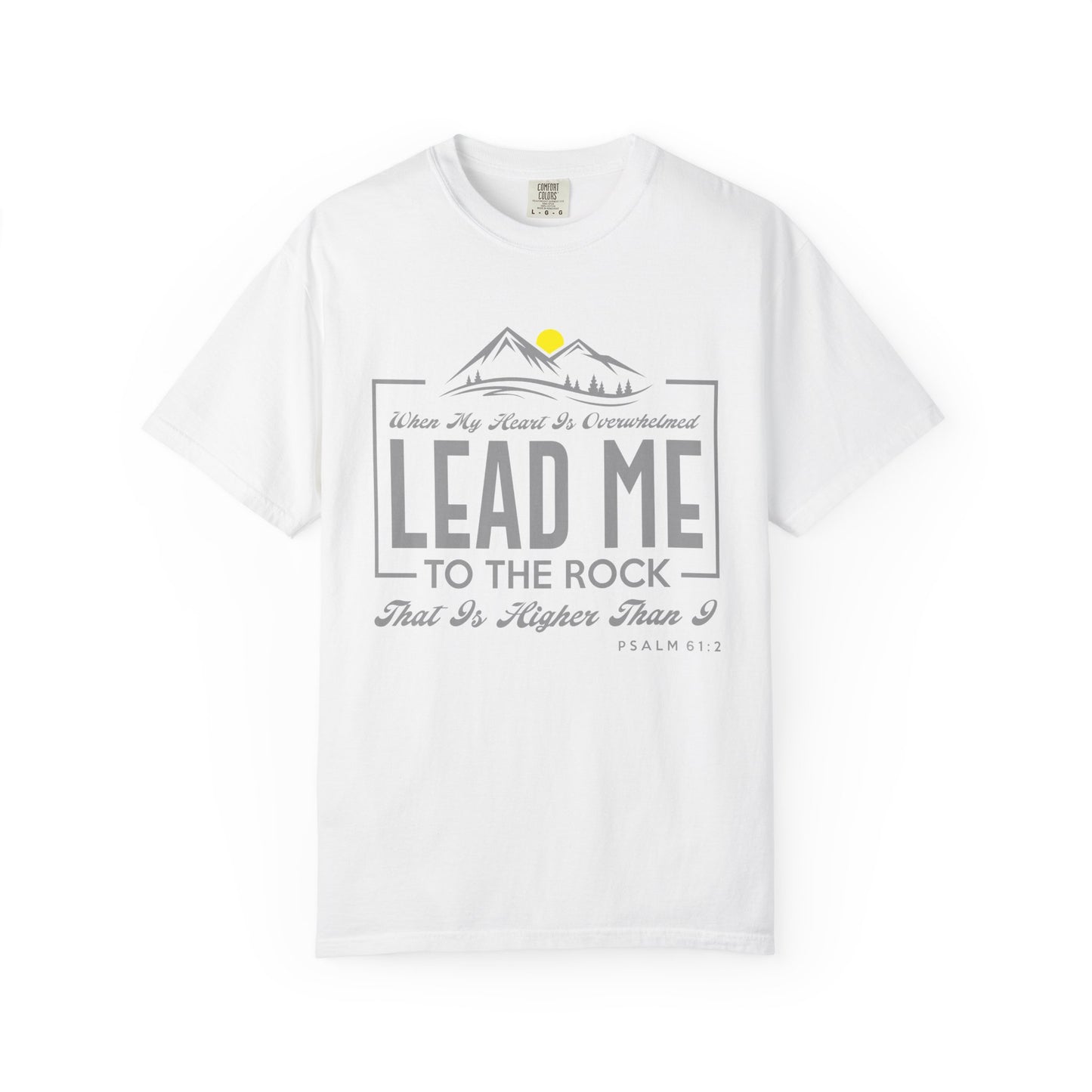 Lead Me to he Rock - T-Shirt