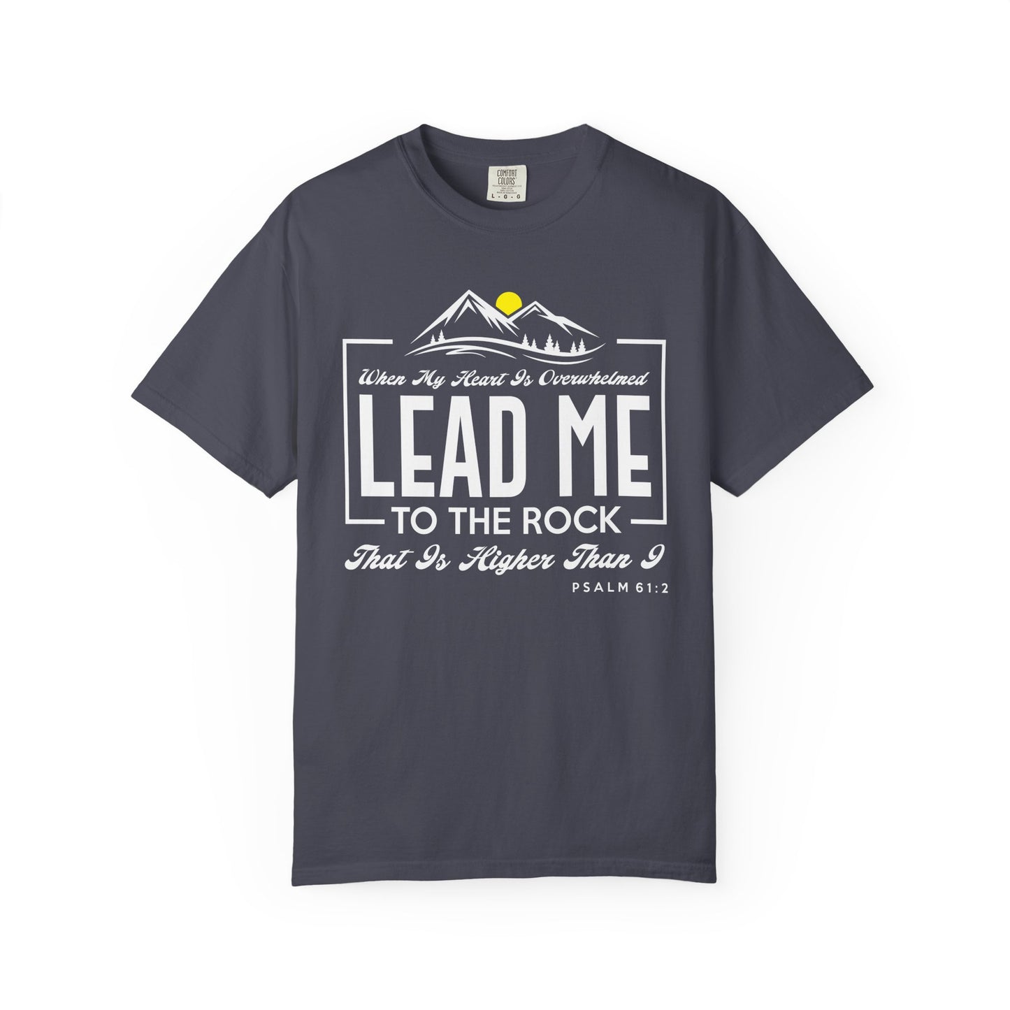 Lead Me to he Rock - T-Shirt