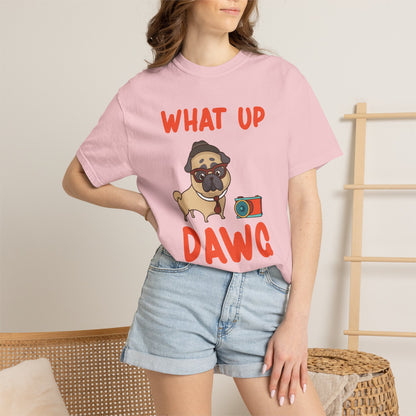 What Up Dawg Dogs - T-Shirt