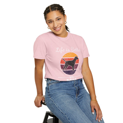 Life is Better With Dogs - T-Shirt