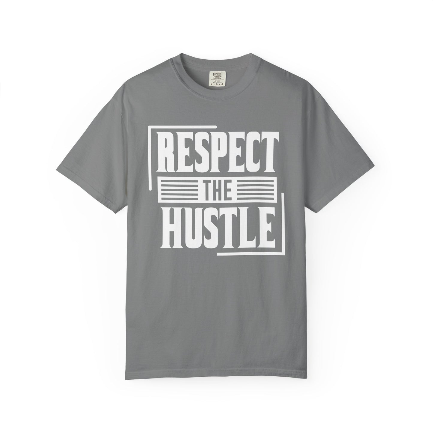 Respect the Hustle - T-Shirt