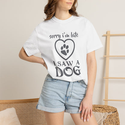 Sorry Im Late Dogs - T-Shirt