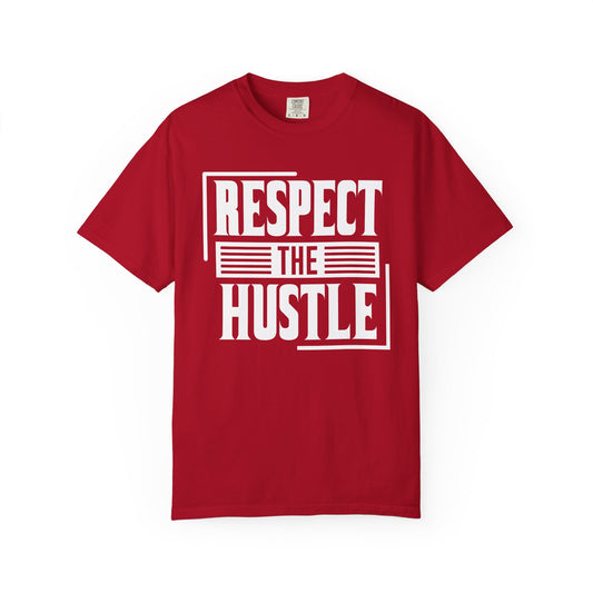 Respect the Hustle - T-Shirt