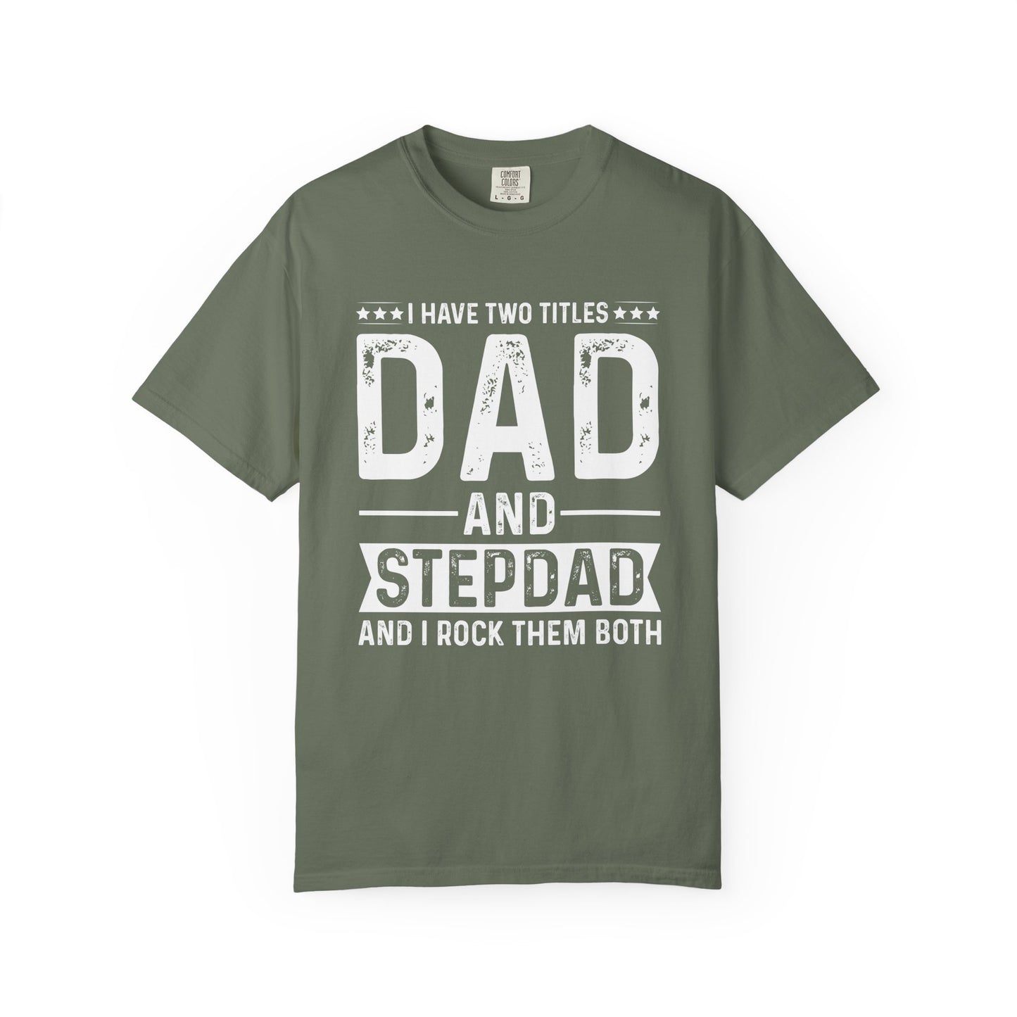Stepdad And Dad - T-Shirt