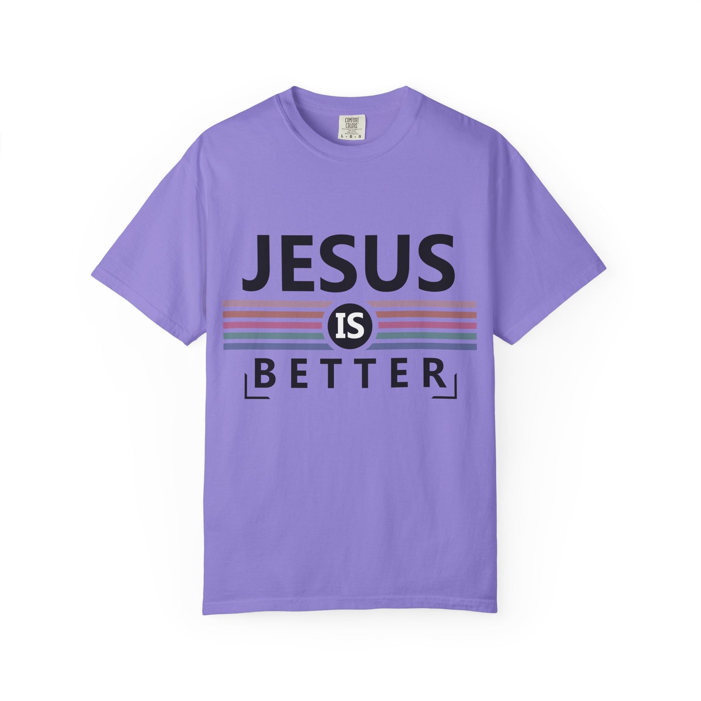 Jesus Is Better - T-Shirt