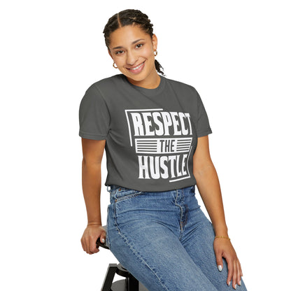 Respect the Hustle - T-Shirt
