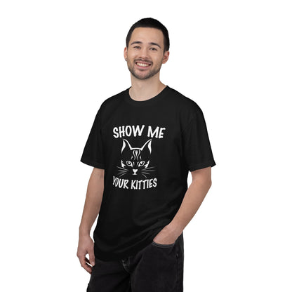 Show Me Your Kitties Cat - T-Shirt