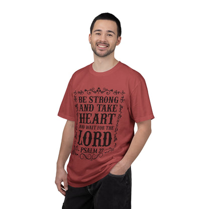 Be Strong And Take Heart Psalm 27 T-Shirt