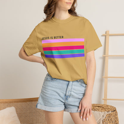 Jesus Is Better Christian - T-Shirt