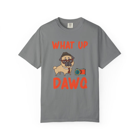 What Up Dawg Dogs - T-Shirt