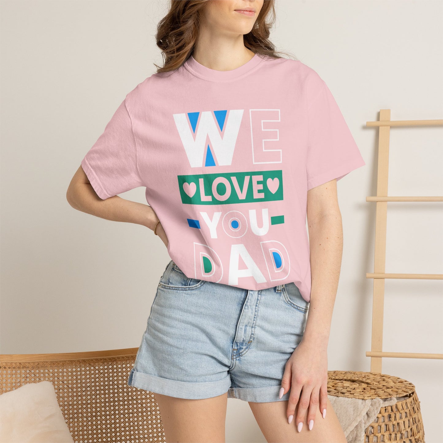 We Love You Dad - T-Shirt