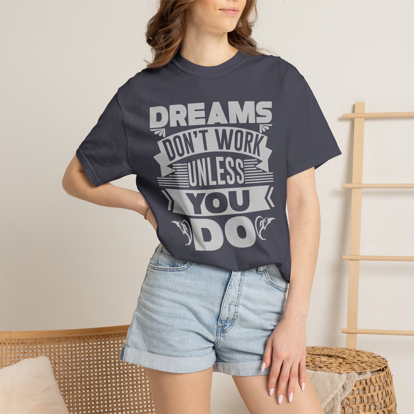 Dreams Works- T-Shirt