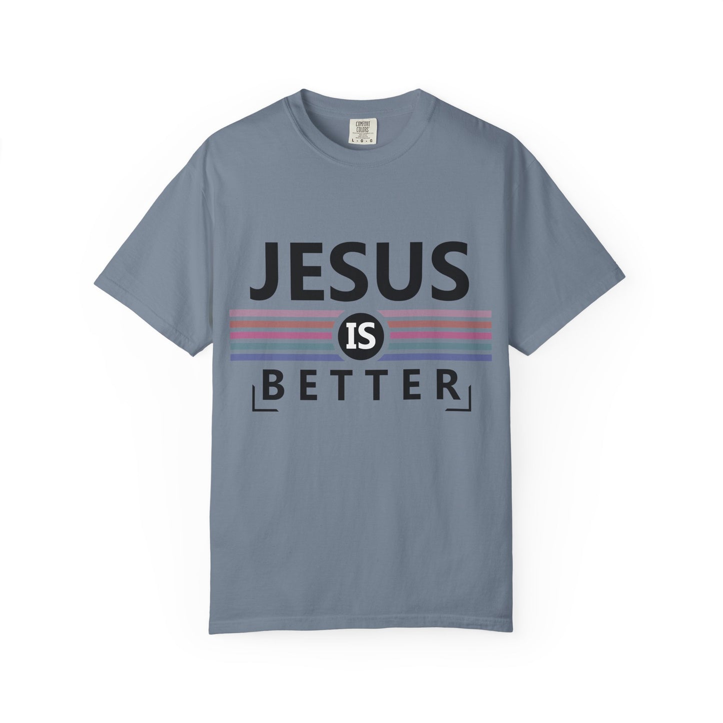 Jesus Is Better - T-Shirt