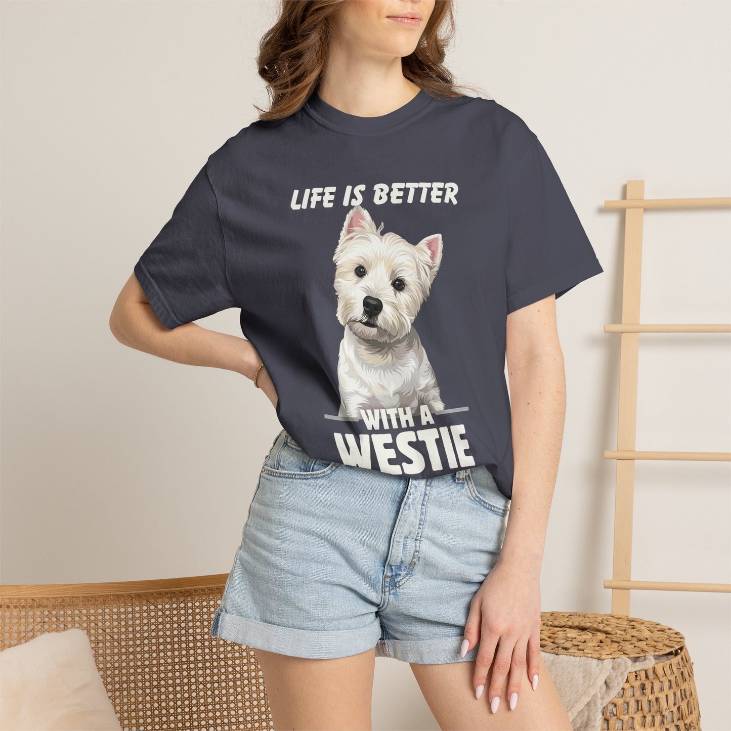 Life is Better Westie Dog - T-Shirt