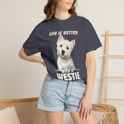 Life is Better Westie Dog - T-Shirt