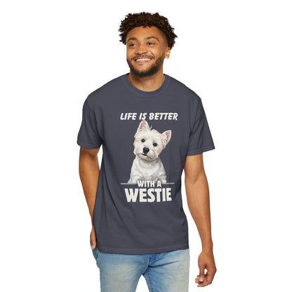 Life is Better Westie Dog - T-Shirt
