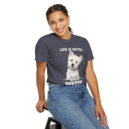 Life is Better Westie Dog - T-Shirt