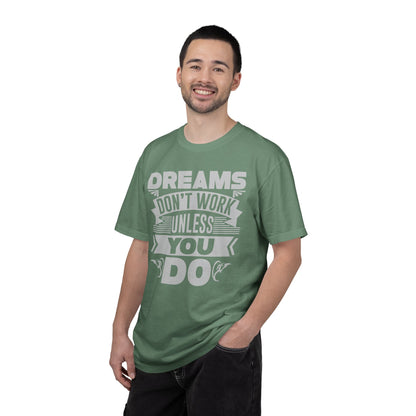 Dreams Works- T-Shirt