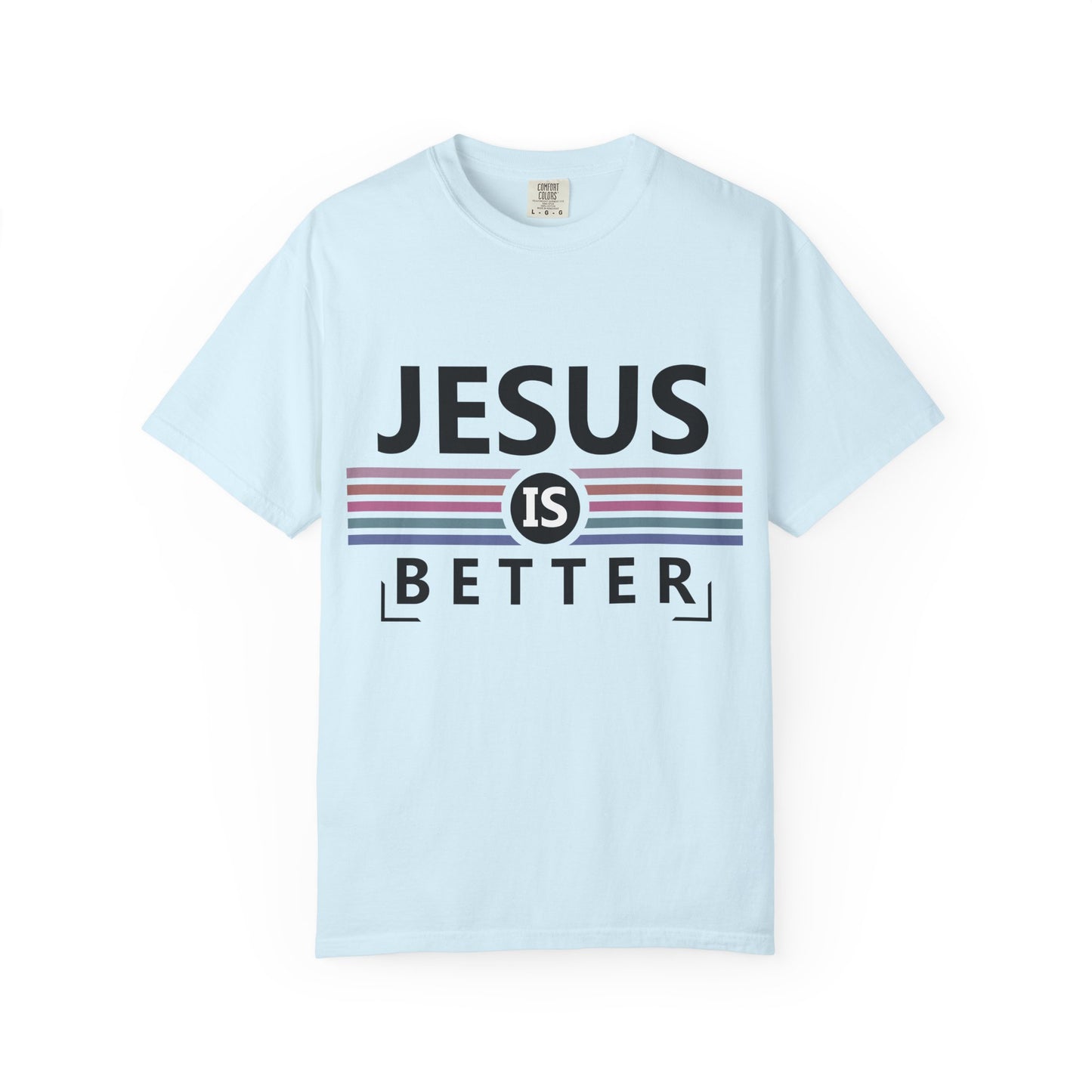Jesus Is Better - T-Shirt