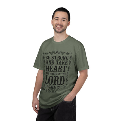 Be Strong And Take Heart Psalm 27 T-Shirt