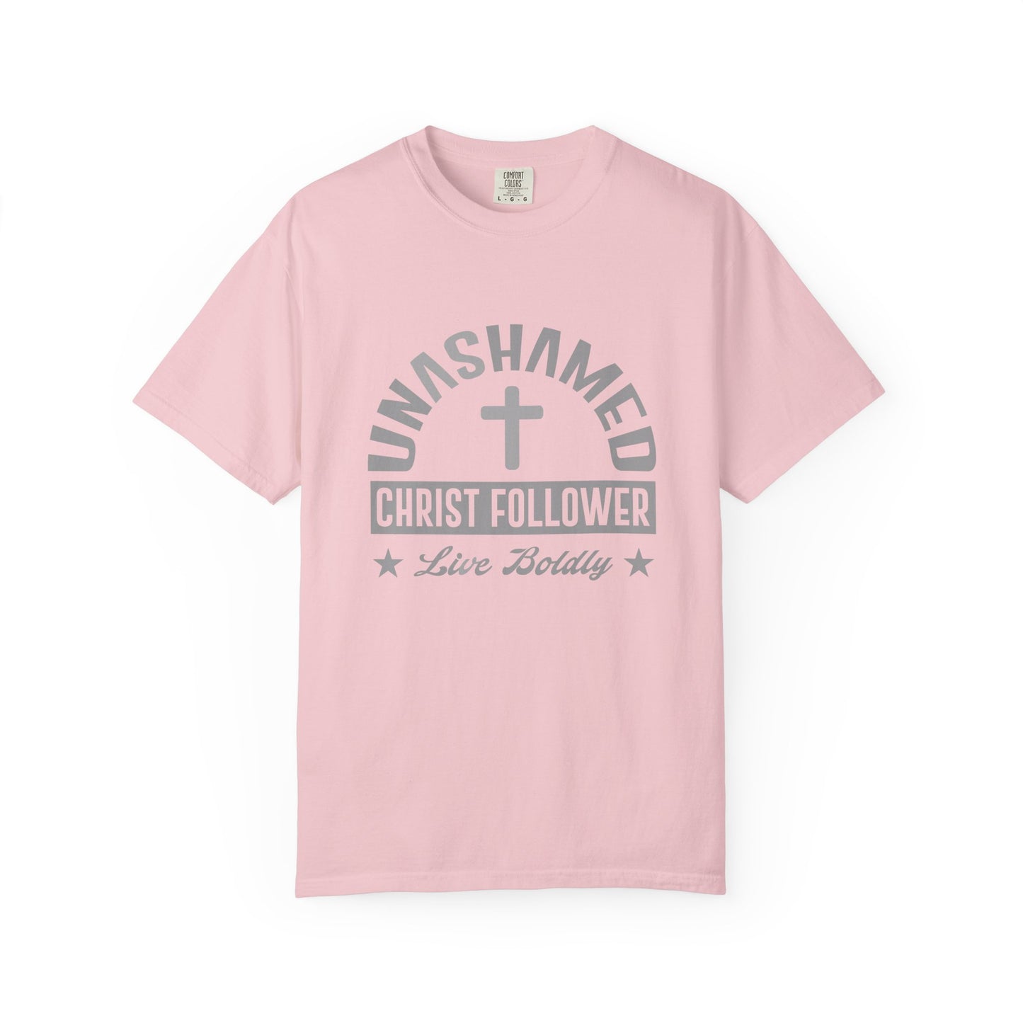 Unashamed Christ Follower - T-Shirt