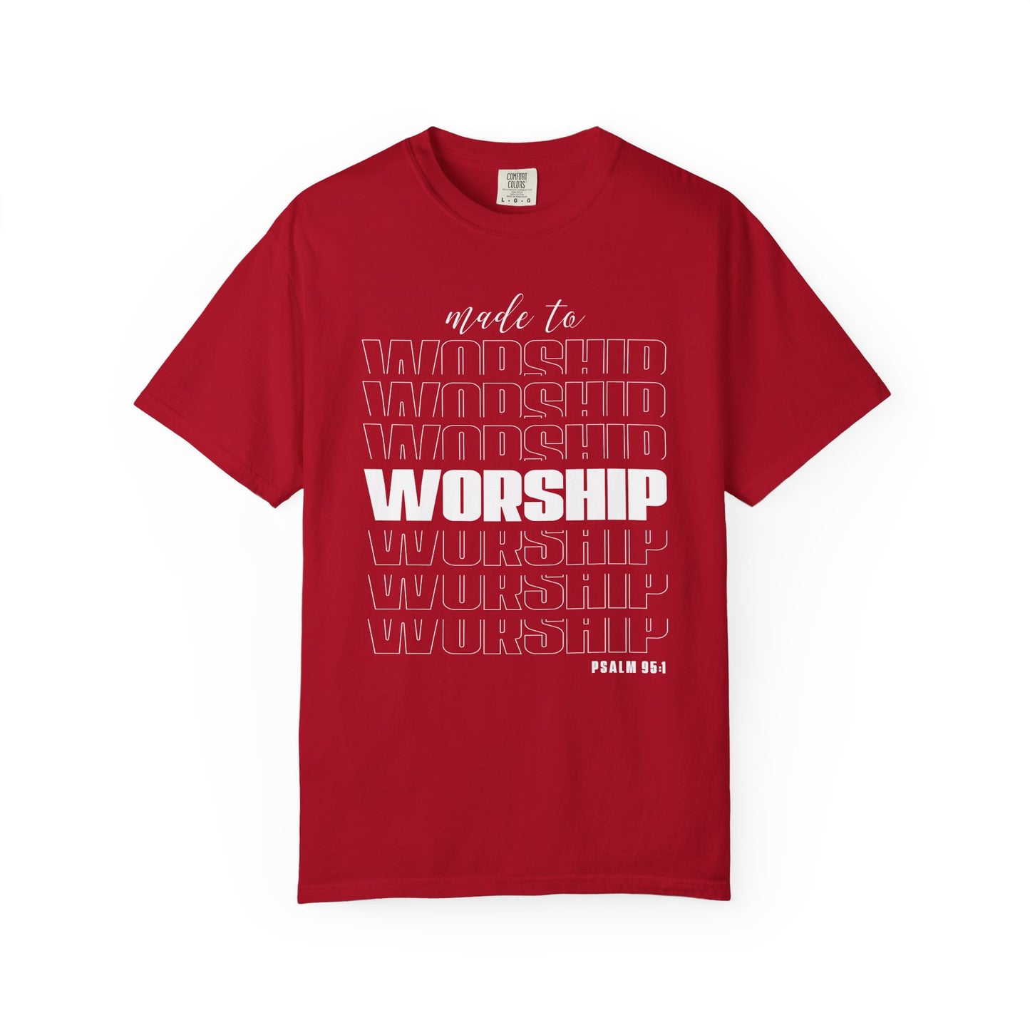 Made to Worship - T-Shirt