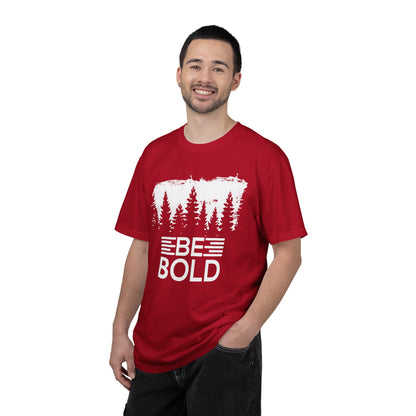 Be Bold - T-Shirt