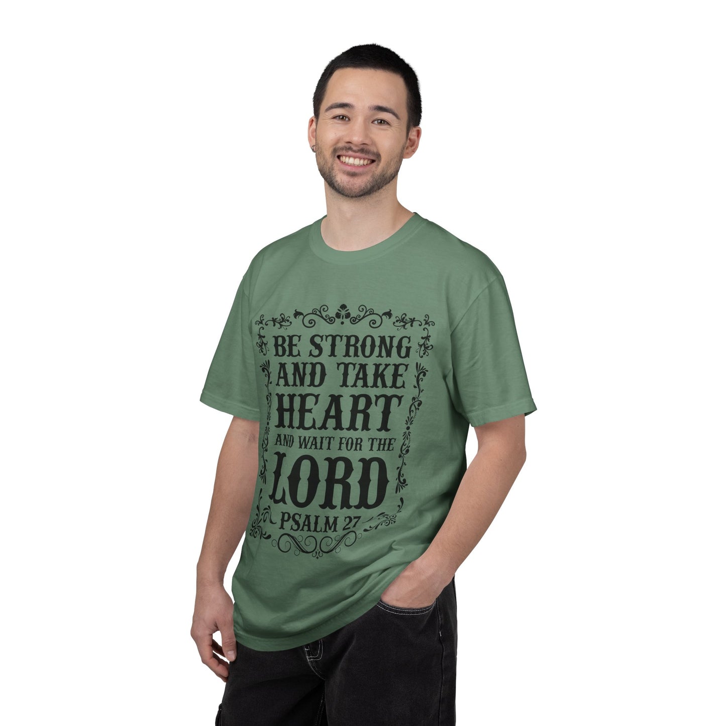 Be Strong And Take Heart Psalm 27 T-Shirt