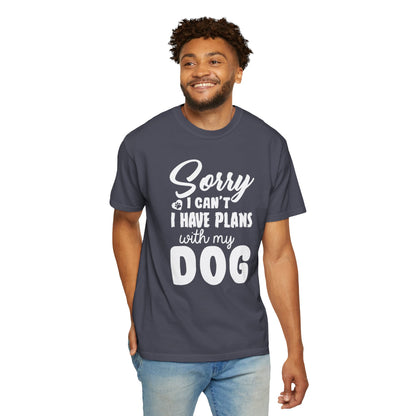 Sorry I Cant Dogs - T-Shirt