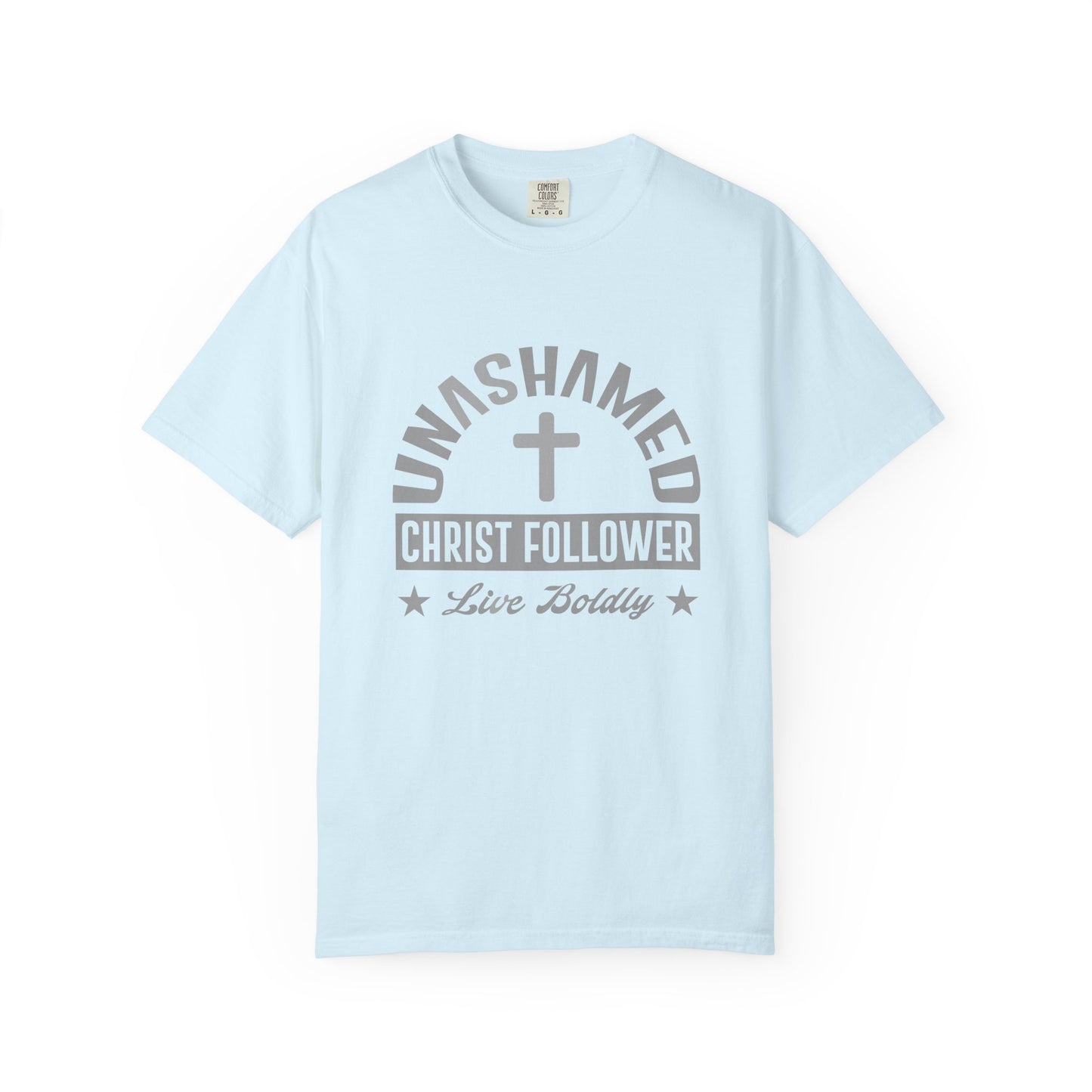 Unashamed Christ Follower - T-Shirt