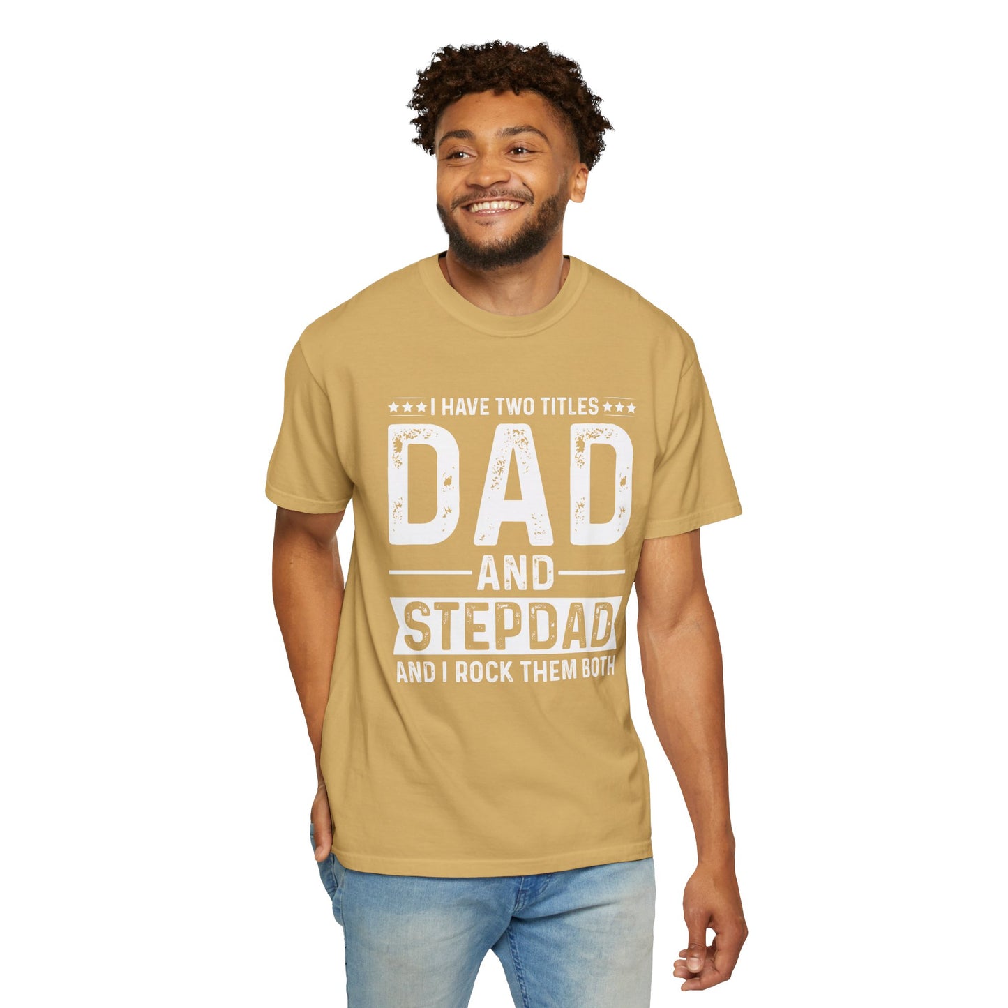 Stepdad And Dad - T-Shirt