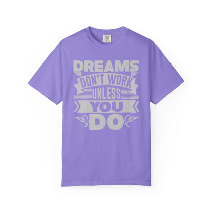 Dreams Works- T-Shirt