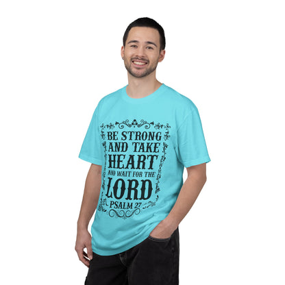 Be Strong And Take Heart Psalm 27 T-Shirt