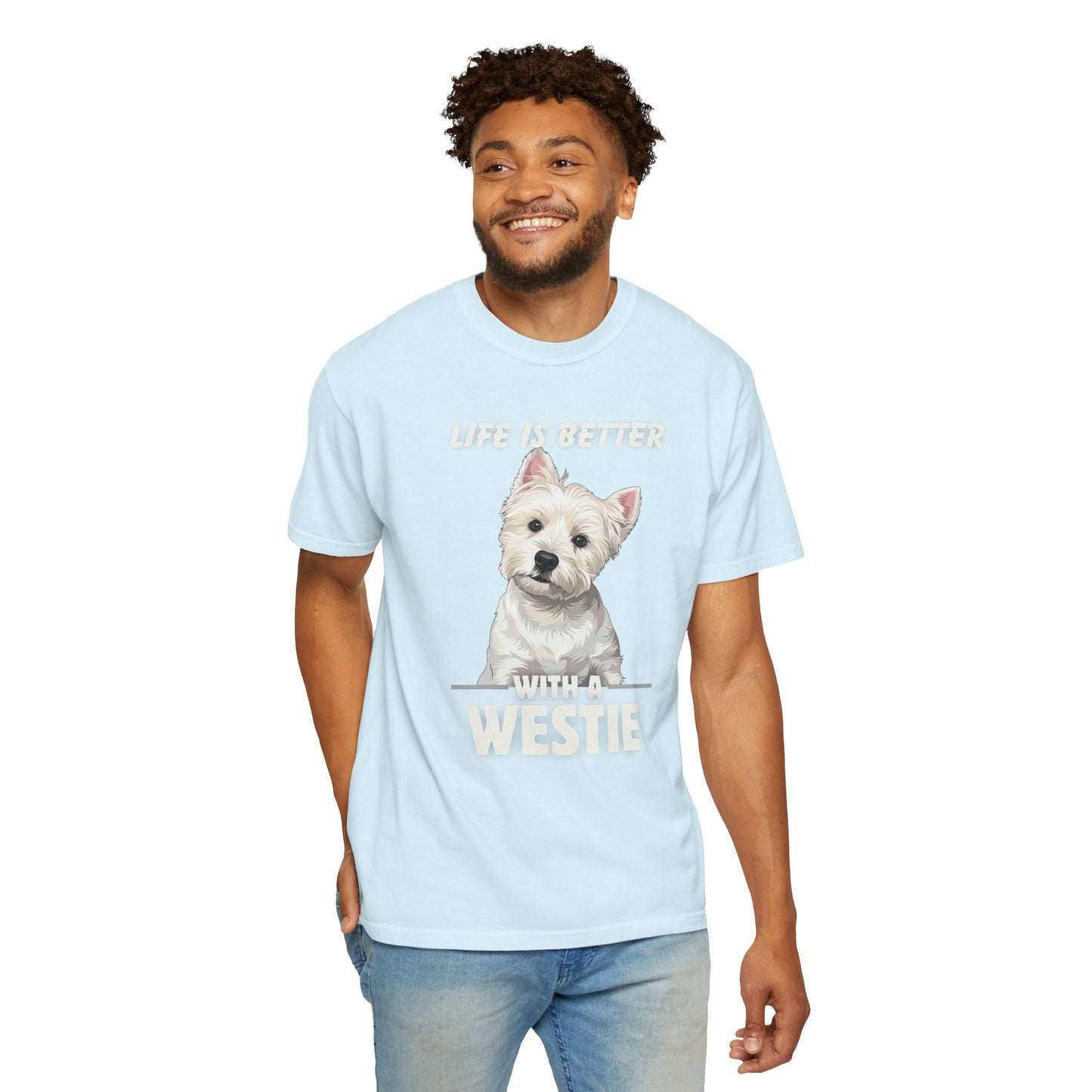 Life is Better Westie Dog - T-Shirt