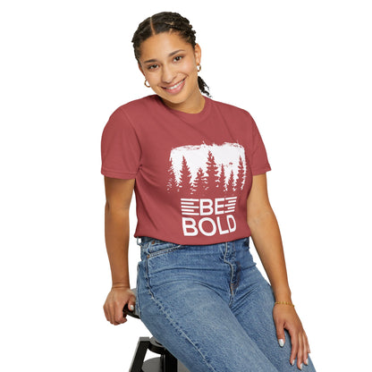 Be Bold - T-Shirt