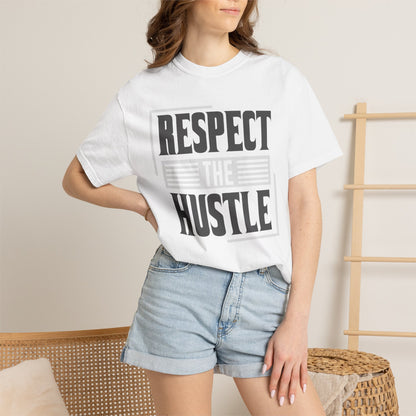 Respect the Hustle - T-Shirt