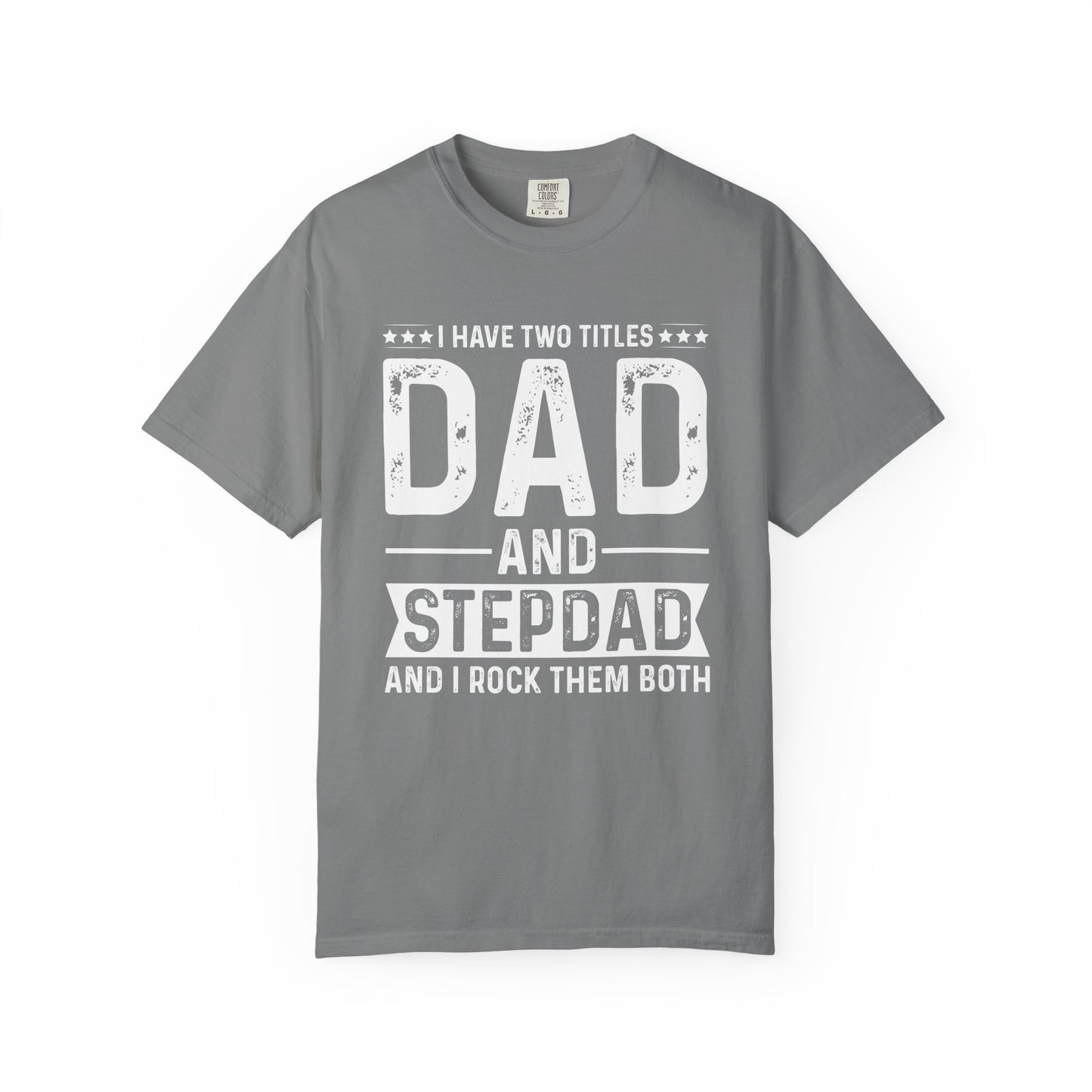 Stepdad And Dad - T-Shirt
