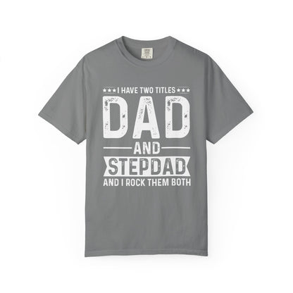 Stepdad And Dad - T-Shirt