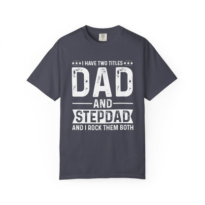 Stepdad And Dad - T-Shirt
