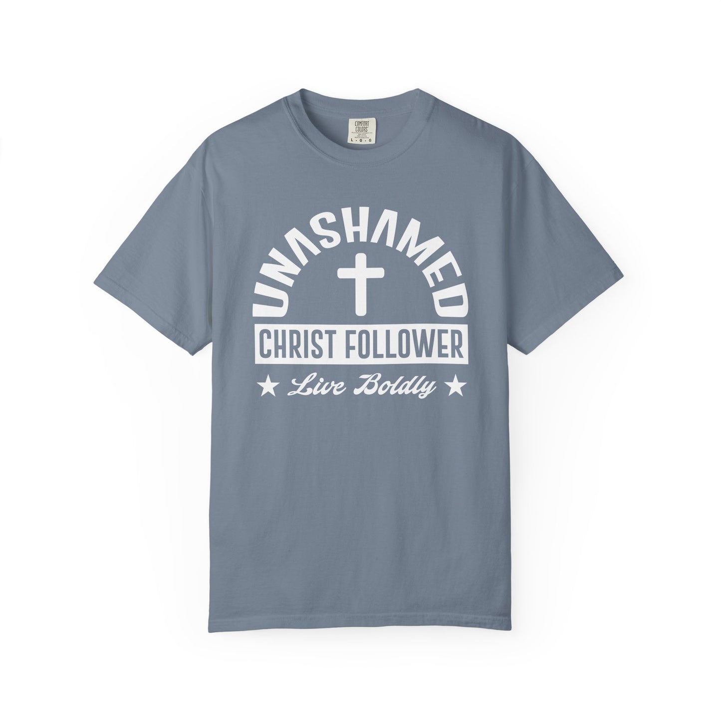 Unashamed Christ Follower - T-Shirt