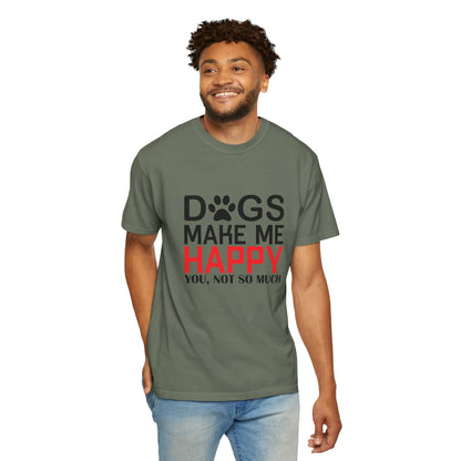 Dogs Make Me Happy Dogs - T-Shirt