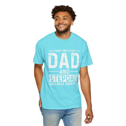 Stepdad And Dad - T-Shirt