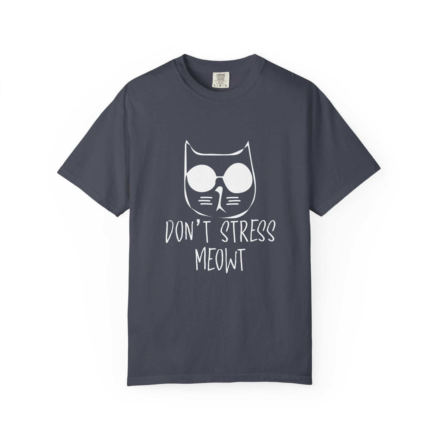 Dont Stress Meow - T-Shirt